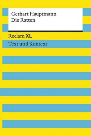 Kniha Die Ratten. Textausgabe mit Kommentar und Materialien Gerhart Hauptmann