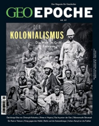 Könyv GEO Epoche 97/2019 - Der Kolonialismus Michael Schaper