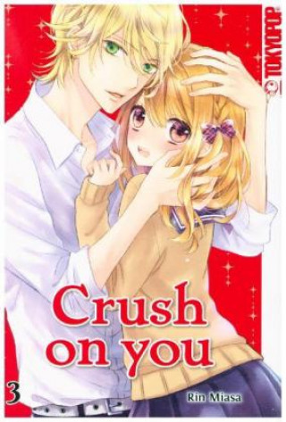 Kniha Crush on you 03 Rin Miasa