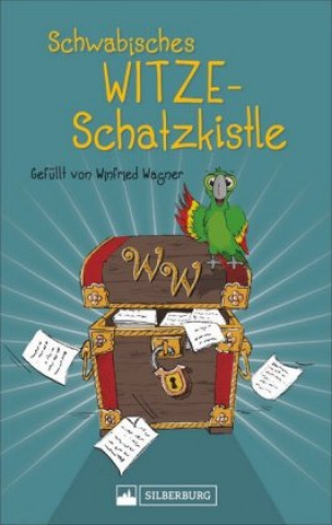 Książka Schwäbisches Witze-Schatzkistle Winfried Wagner