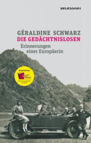 Kniha Die Gedächtnislosen Géraldine Schwarz