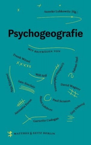 Könyv Psychogeografie Anneke Lubkowitz