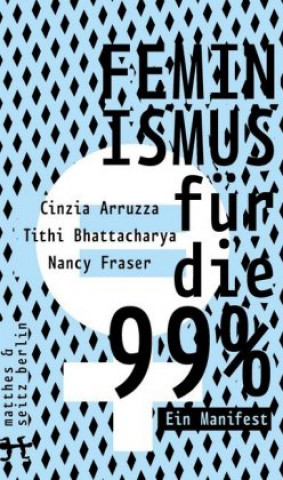 Livre Feminismus für die 99% Tithi Bhattacharya