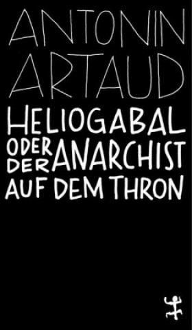 Kniha Heliogabal Antonin Artaud