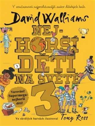 Kniha Nejhorší děti na světě 3 David Walliams