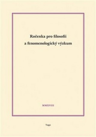 Kniha Ročenka pro filosofii a fenomenologický výzkum 2018 Ladislav Benyovszky