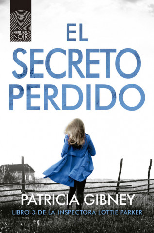 Kniha EL SECRETO PERDIDO PATRICIA GIBNEY