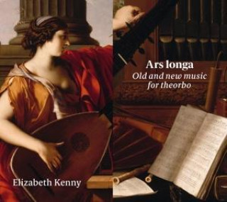 Zvok Ars longa-old and new music for theorbo Elizabeth Kenny