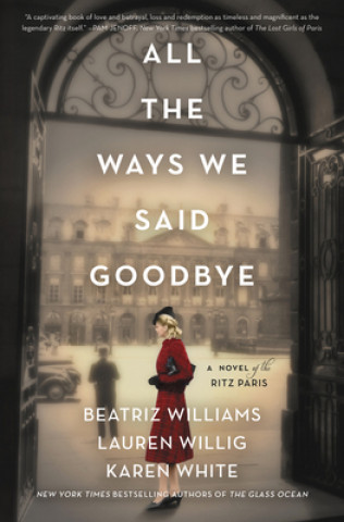 Carte All the Ways We Said Goodbye Beatriz Williams