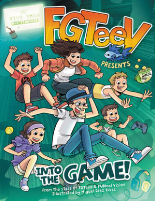 Kniha FGTeeV Presents: Into the Game! Tbd