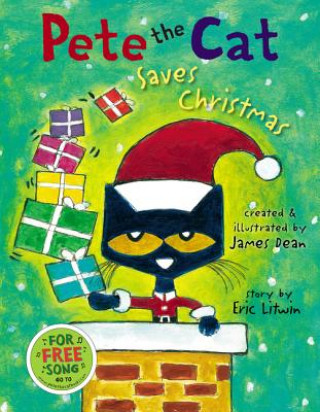 Carte Pete the Cat Saves Christmas: A Christmas Holiday Book for Kids Eric Litwin