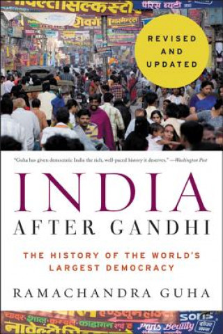 Könyv India After Gandhi: The History of the World's Largest Democracy Ramachandra Guha