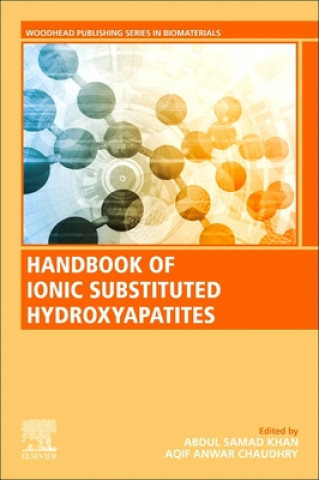 Könyv Handbook of Ionic Substituted Hydroxyapatites Abdul Samad Khan