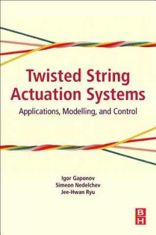 Boek Twisted String Actuation Systems: Applications, Modelling, and Control Gaponov Igor