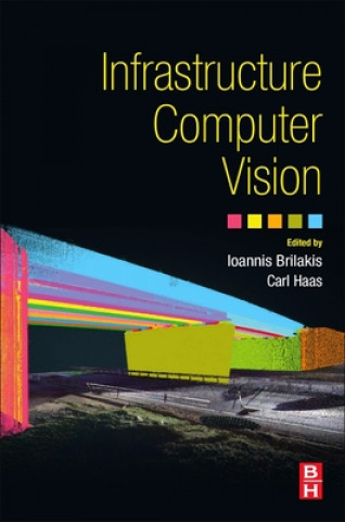 Książka Infrastructure Computer Vision Ioannis Brilakis