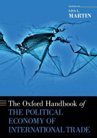 Könyv Oxford Handbook of the Political Economy of International Trade Lisa L. Martin