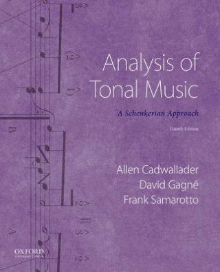 Kniha Analysis of Tonal Music: A Schenkerian Approach Allen Cadwallader