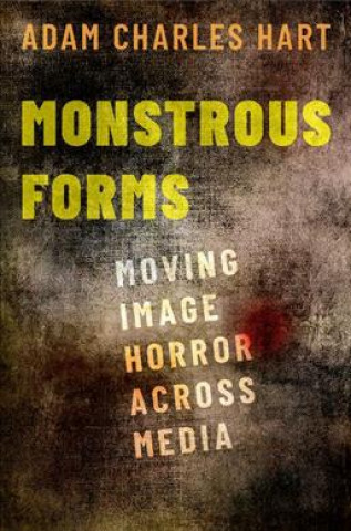 Kniha Monstrous Forms Adam Hart