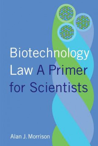 Książka Biotechnology Law Alan Morrison