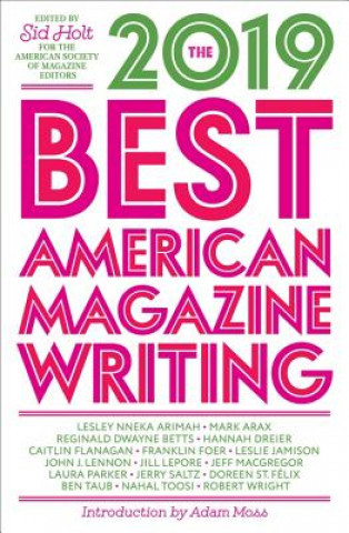 Carte Best American Magazine Writing 2019 Sid Holt