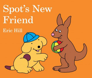 Könyv Spot's New Friend Eric Hill