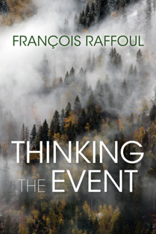 Kniha Thinking the Event Francois Raffoul