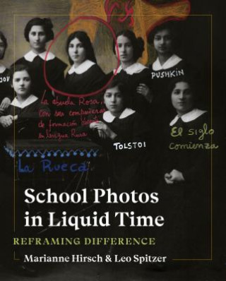 Kniha School Photos in Liquid Time Marianne Hirsch