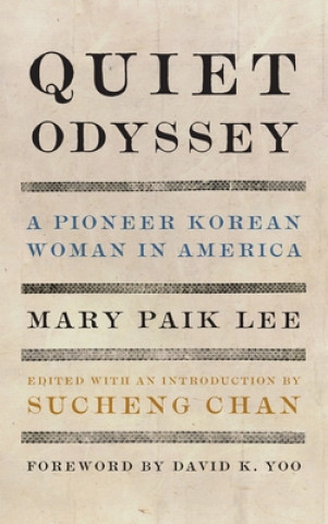 Kniha Quiet Odyssey Mary Paik Lee