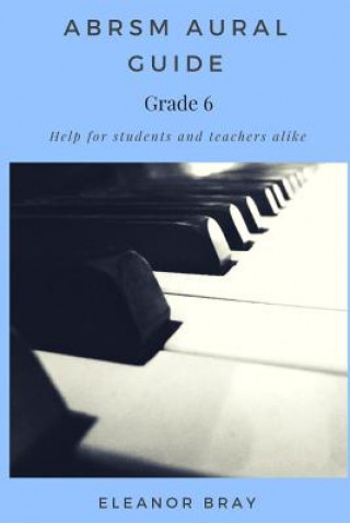 Книга ABRSM Aural Guide - Grade 6 Eleanor Bray