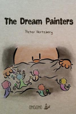 Kniha Dream Painters Peter Hertzberg