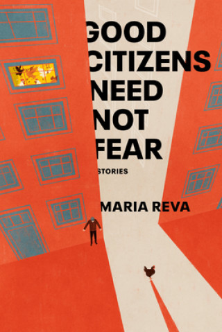 Könyv Good Citizens Need Not Fear Maria Reva