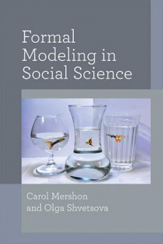 Książka Formal Modeling in Social Science Carol Mershon