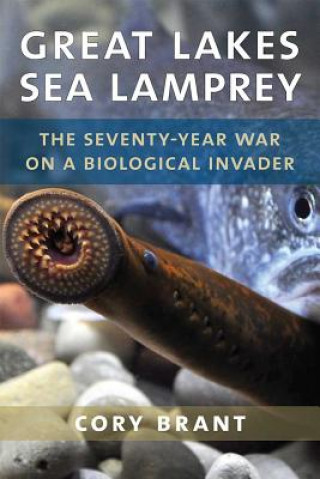 Kniha Great Lakes Sea Lamprey Cory Brant