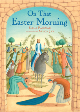 Kniha On That Easter Morning Elena Pasquali