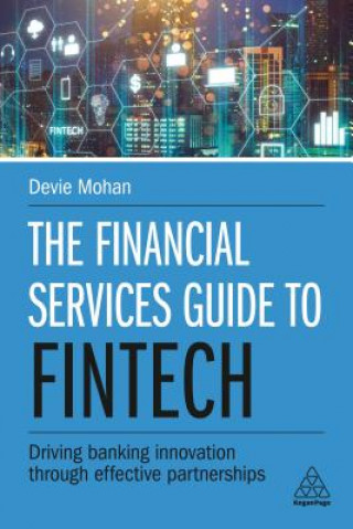 Kniha Financial Services Guide to Fintech Devie Mohan