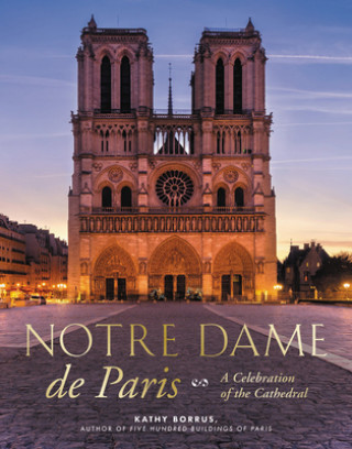 Kniha Notre Dame de Paris Kathy Borrus