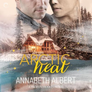 Digital Arctic Heat Annabeth Albert