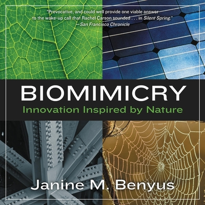 Digital Biomimicry: Innovation Inspired by Nature Janine M. Benyus