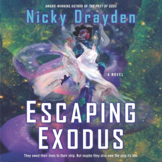 Digital Escaping Exodus Nicky Drayden