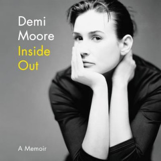 Digital Inside Out: A Memoir Demi Moore