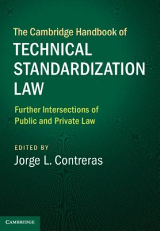 Libro Cambridge Handbook of Technical Standardization Law: Volume 2 Jorge L. Contreras