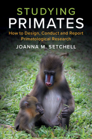 Könyv Studying Primates Joanna M. Setchell