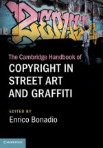 Carte The Cambridge Handbook of Copyright in Street Art and             Graffiti Enrico Bonadio