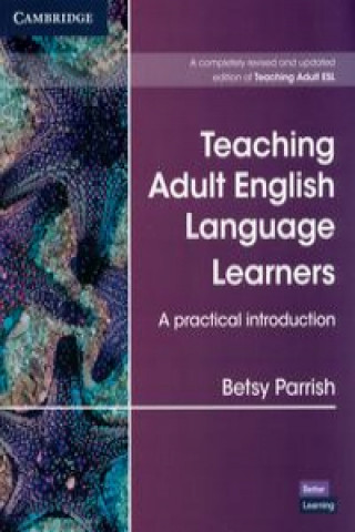 Könyv Teaching Adult English Language Learners: A Practical Introduction Paperback Betsy Parrish