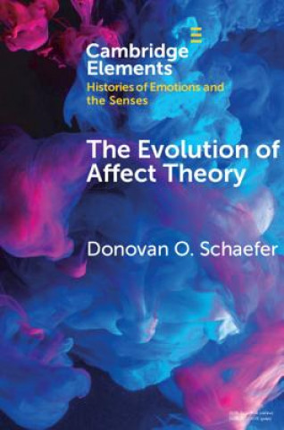 Könyv Evolution of Affect Theory Donovan O. Schaefer