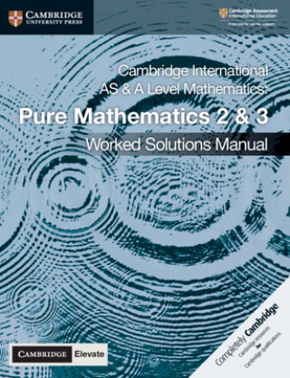 Knjiga Cambridge International AS & A Level Mathematics Pure Mathematics 2 & 3 Worked Solutions Manual with Digital Access Nick Hamshaw