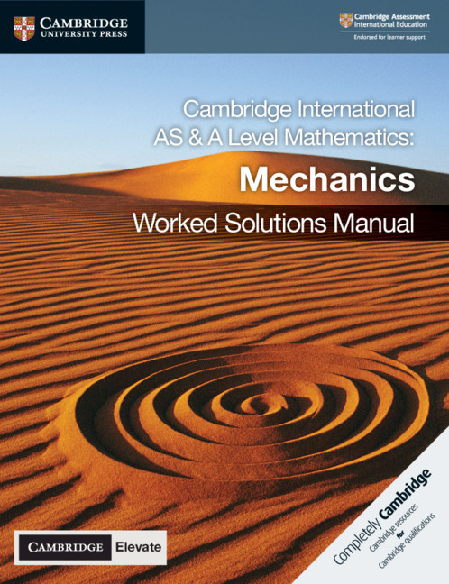 Könyv Cambridge International AS & A Level Mathematics Mechanics Worked Solutions Manual with Cambridge Elevate Edition Nick Hamshaw