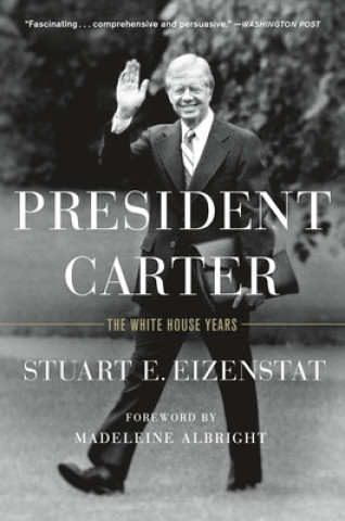Knjiga President Carter Stuart E. Eizenstat