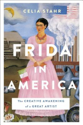 Kniha Frida in America Celia S. Stahr