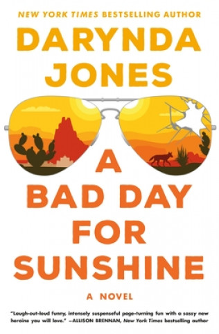 Könyv A Bad Day for Sunshine Darynda Jones